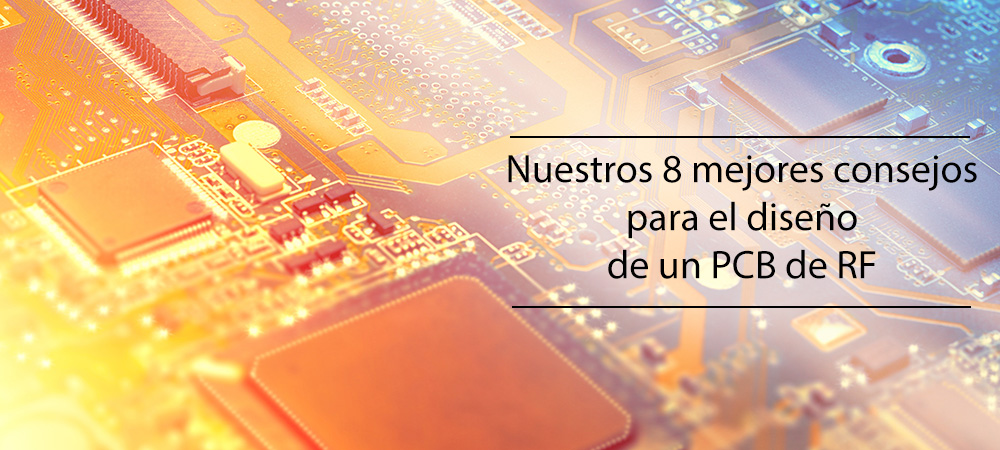 8 consejos diseno PCB RF