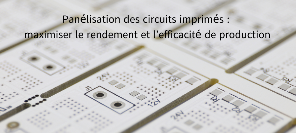 Panélisation des circuits imprimés Proto-electronics 