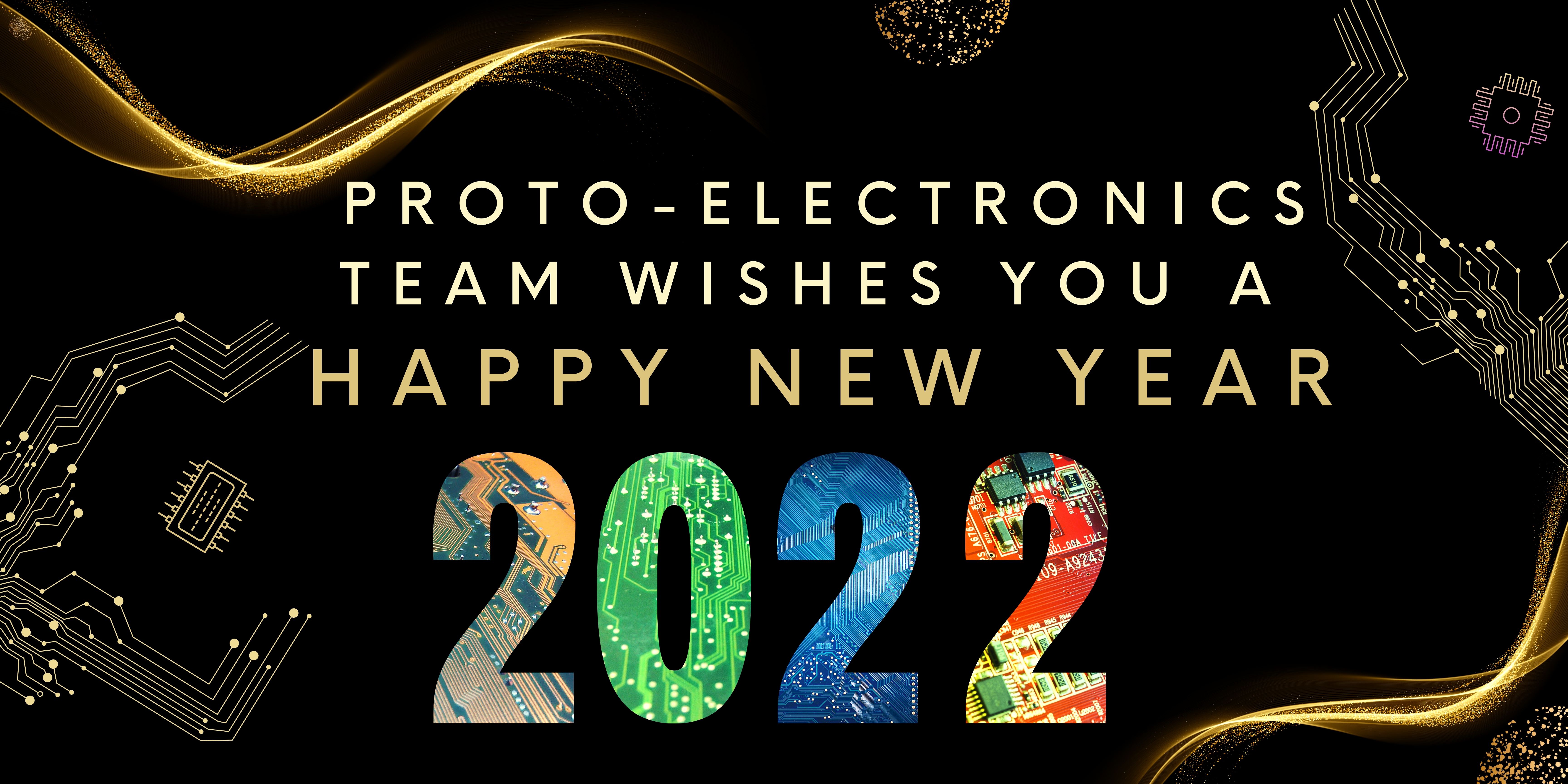 Happy New Year 2022 Proto-Electronics EN