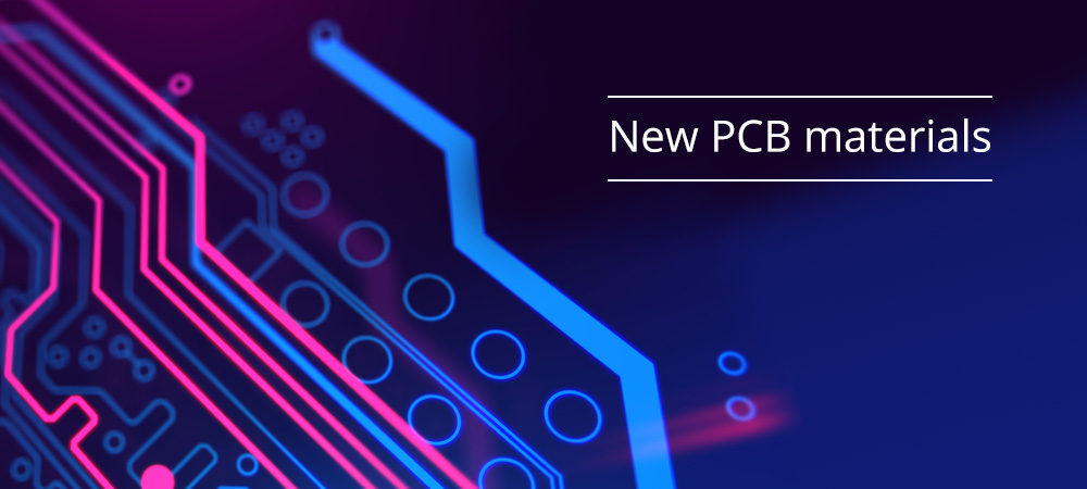 New PCB materials
