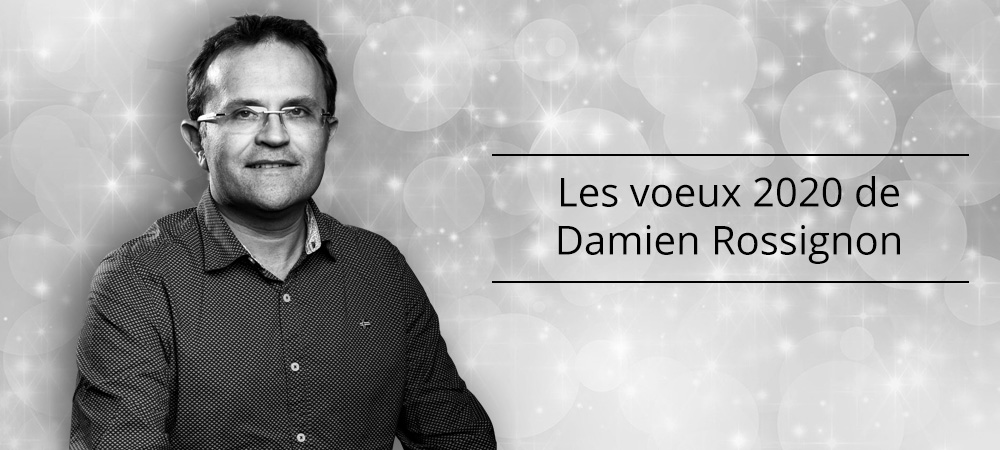 Les voeux de Damien Rossignon