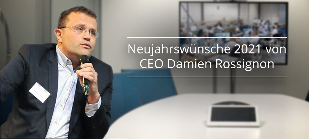 Neujahrswünsche 2021 von CEO Damien Rossignon